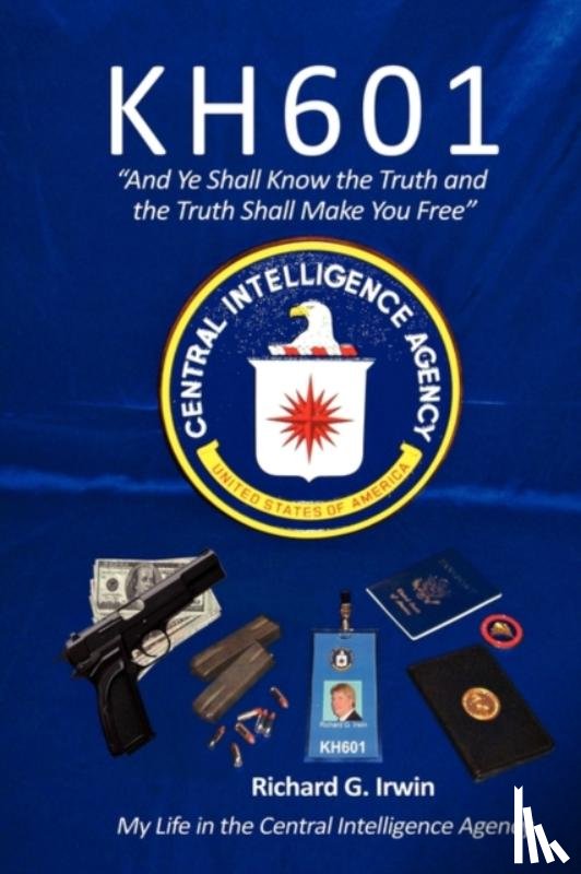 Irwin, Richard G. - KH601 - And Ye Shall Know the Truth and the Truth Shall Make You Free