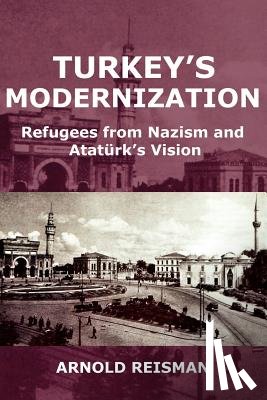 Reisman, Arnold - Turkey's Modernization