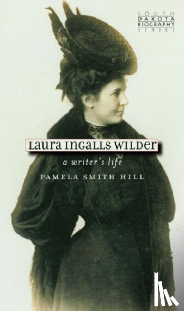 Hill, Pamela Smith - Laura Ingalls Wilder
