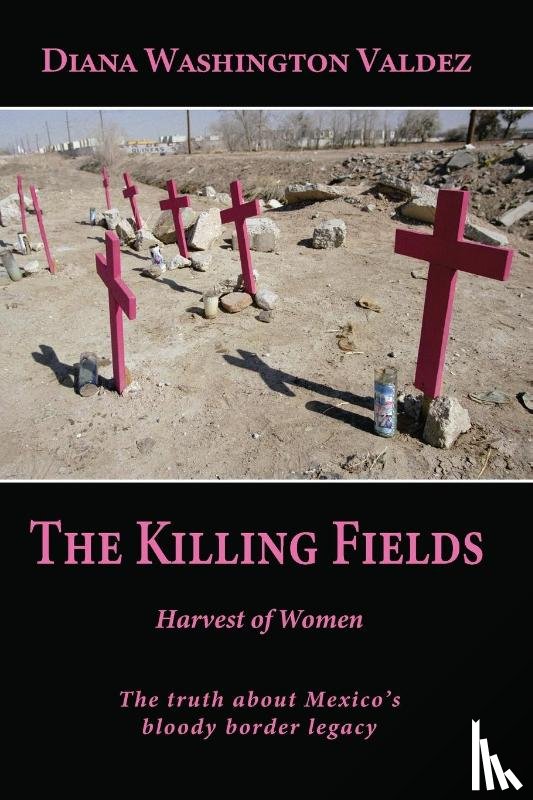 Washington Valdez, Diana - The Killing Fields