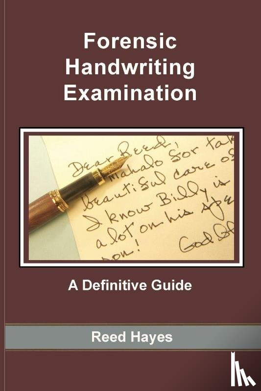 Hayes, Reed - Forensic Handwriting Examination