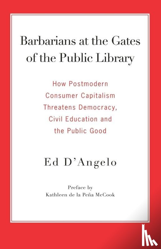 D'Angelo, Ed - Barbarians at the Gates of the Public Library