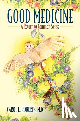 Roberts, Carol L - Good Medicine