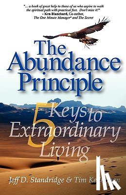 Standridge, Jeff D. - The Abundance Principle: Five Keys to Extraordinary Living