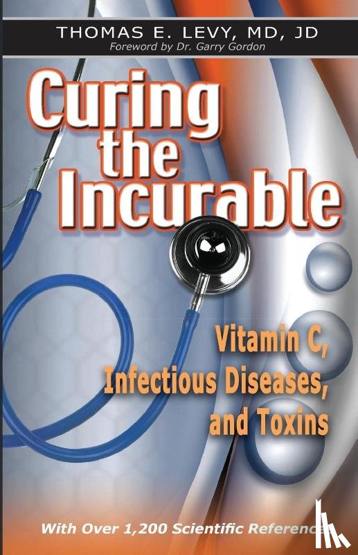 Levy, MD JD Thomas E - Curing the Incurable