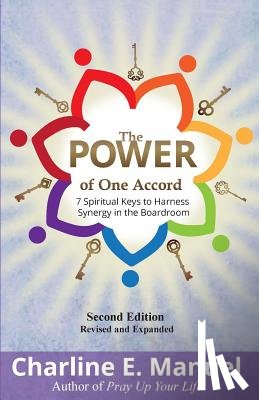 Manuel, Charline - The Power of One Accord: 7 Spiritual Keys to Harness Synergy in the Boardroom