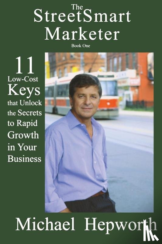 Hepworth, Michael - The StreetSmart Marketer