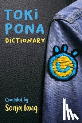 Lang, Sonja - Toki Pona Dictionary