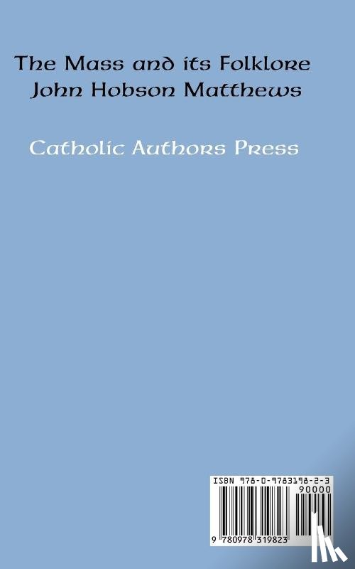 Matthews, John Hobson - The Mass and Its Folklore