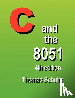 Schultz, Thomas W - C and the 8051 (4th Edition)