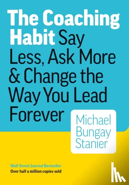 Stainer, Bungay Michael - Coaching Habit
