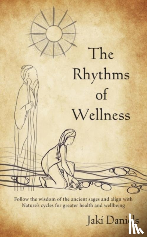 Daniels, Jaki - The Rhythms of Wellness