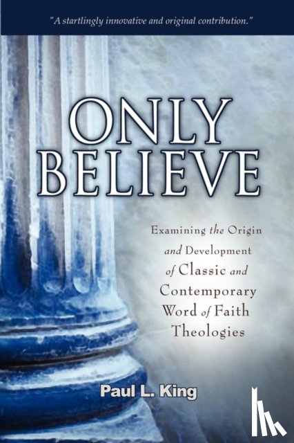 King, Paul L - Only Believe