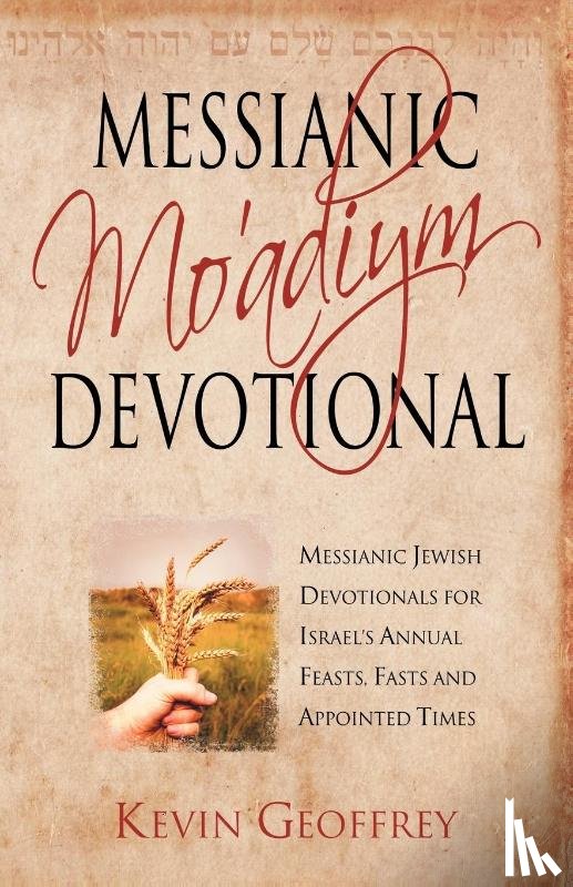 Geoffrey, Kevin - Messianic Mo'adiym Devotional