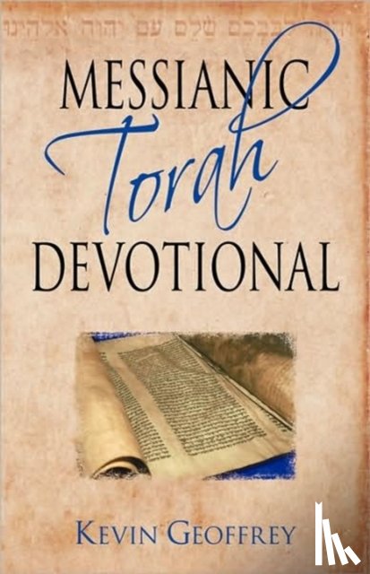Geoffrey, Kevin - Messianic Torah Devotional