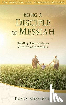 Geoffrey, Kevin - Being a Disciple of Messiah