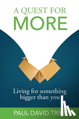 Tripp, Paul David - A Quest for More