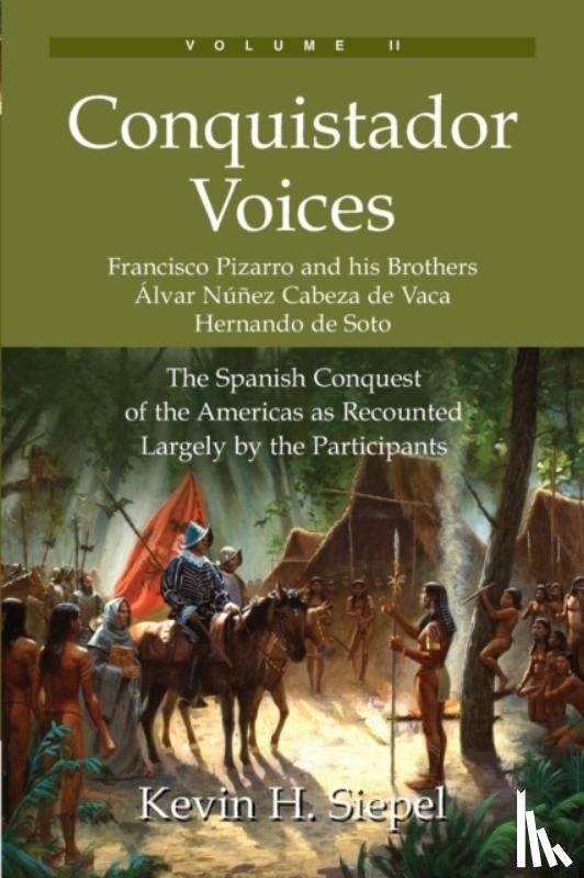 Siepel, Kevin H - Conquistador Voices (vol II)