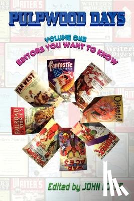 Locke, John - Pulpwood Days, Vol 1: Editors You Want To Know