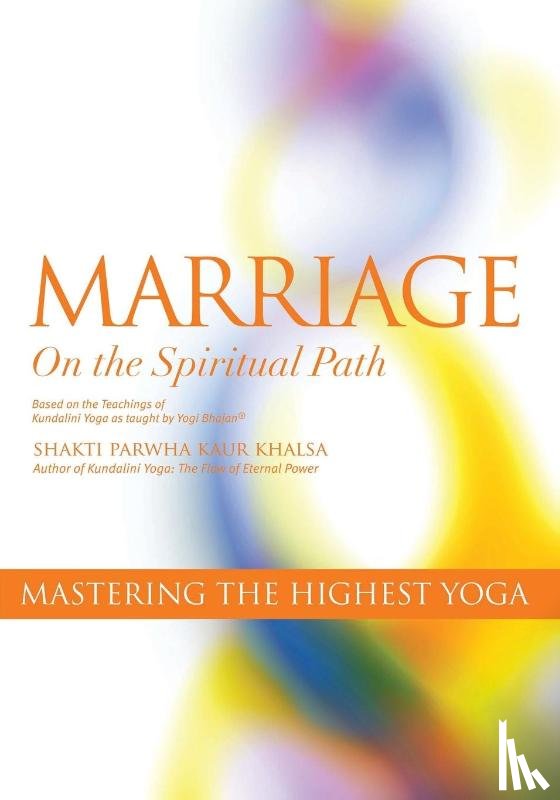 Kundalini Research Institute - Marriage On The Spiritual Path
