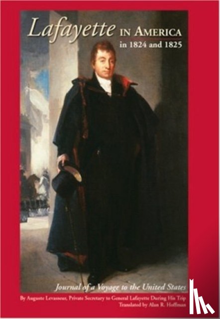 Hoffman, Alan - Lafayette in America in 1824 and 1825