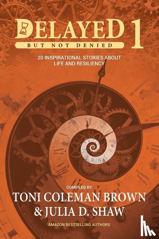 Coleman-Brown, Toni - Delayed But Not Denied