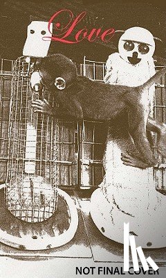 Ottaviani, Jim - Wire Mothers & Inanimate Arms: Harry Harlow and the Science of Love