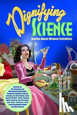 Ottaviani, Jim - Dignifying Science: Stories about Women Scientists