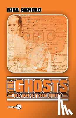 Arnold, Rita - The Ghosts of Western Ohio