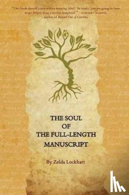 Lockhart, Zelda - The Soul of the Full-Length Manuscript