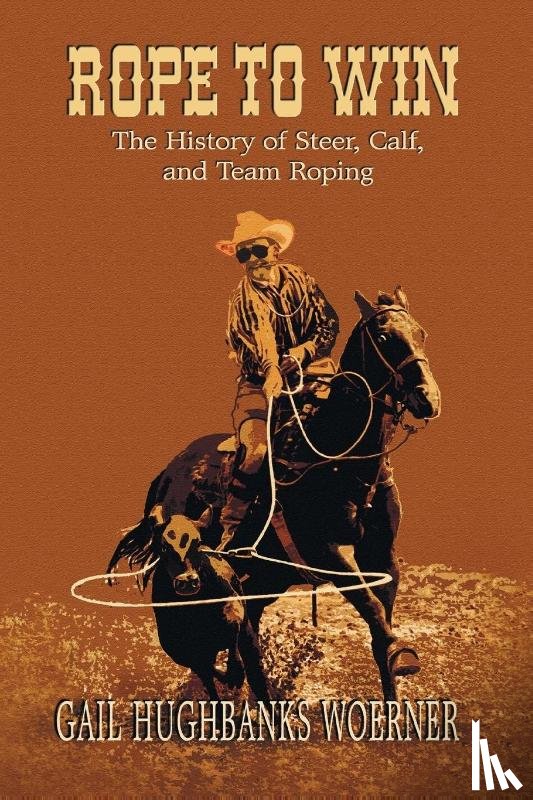 Woerner, Gail Hughbanks - Rope to Win