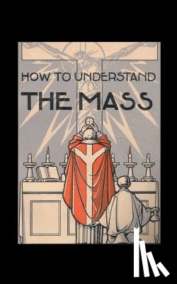 Lefebvre, Gaspar - How to Understand the Mass