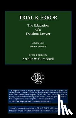 Campbell, Arthur W - Trial & Error: The Education of a Freedom Lawyer, Vol. I