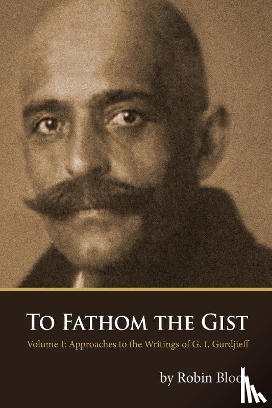 Bloor, Robin - To Fathom the Gist