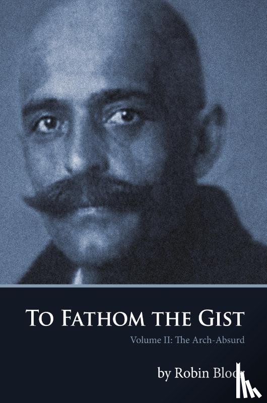 Bloor, Robin - To Fathom the Gist