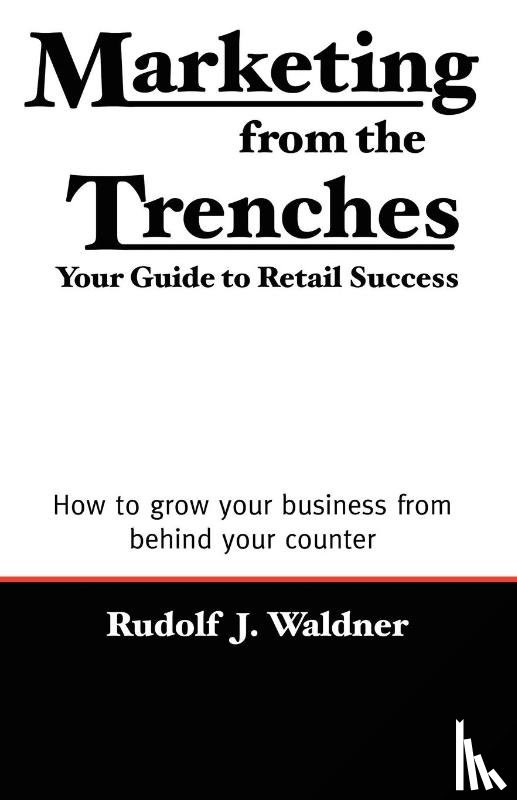 Waldner, Rudolf - Marketing from the Trenches