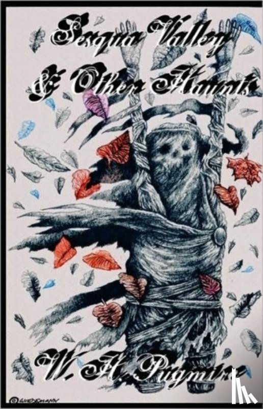 Pugmire, W. H. - Sesqua Valley & Other Haunts