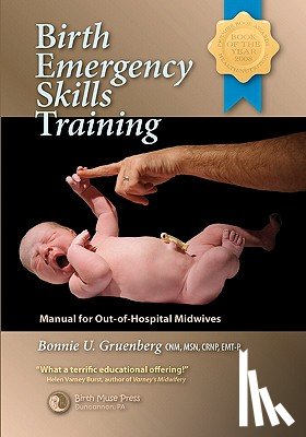 Gruenberg, Bonnie Urquhart - Birth Emergency Skills Training: Manual for Out-Of-Hospital Midwives