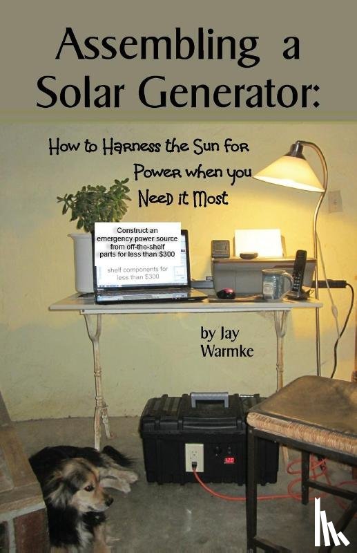 Warmke, Jay - Assembling a Solar Generator