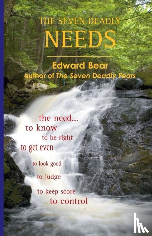 Bear, Edward - The Seven Deadly Needs