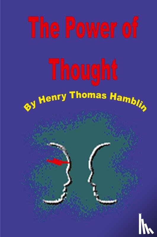 Hamblin, Thomas Henry - The Power of Thought