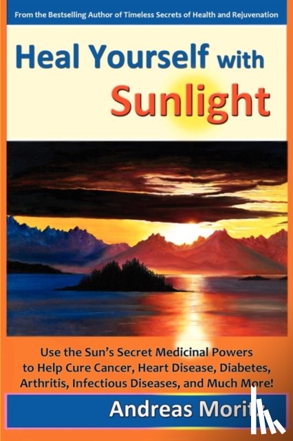 Moritz, Andreas - Heal Yourself with Sunlight