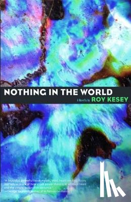 Roy Kesey - Nothing In The World