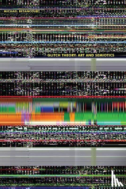 Betancourt, Michael - Glitch Theory