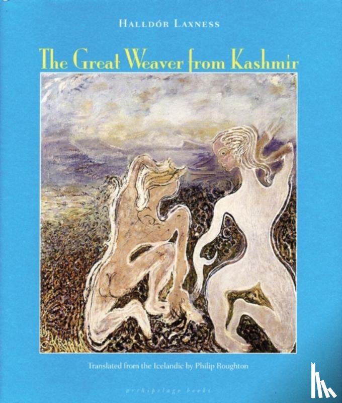 Laxness, Halldor - The Great Weaver From Kashmir