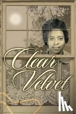 Rogers-Grantham, Mary - Clear Velvet