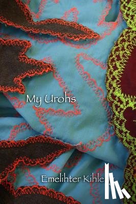 Kihleng, Emelihter - My Urohs