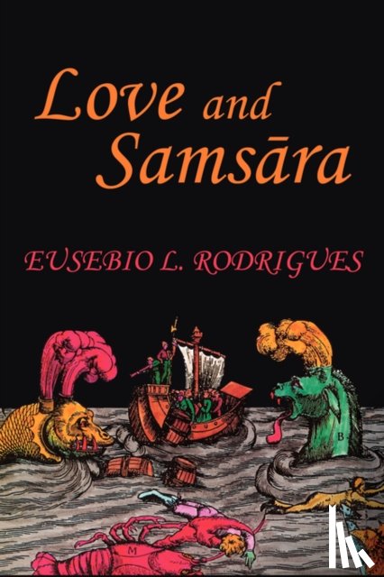 Rodrigues, Eusebio L - Love and Samsara