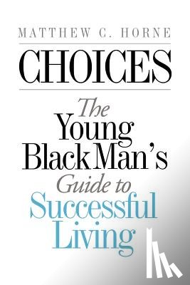 Horne, Matthew C - Choices