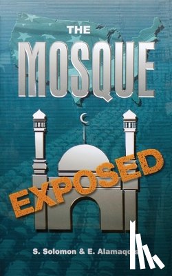 Solomon, S, Almaqdisi, E - The Mosque Exposed